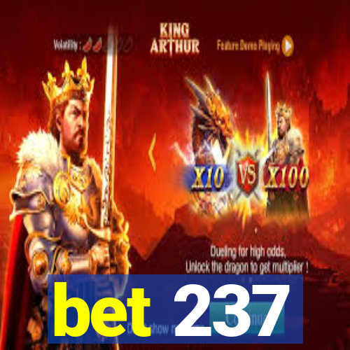 bet 237